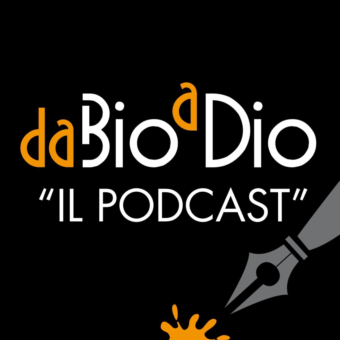 Da Bio a Dio - Il podcast - Podcasts