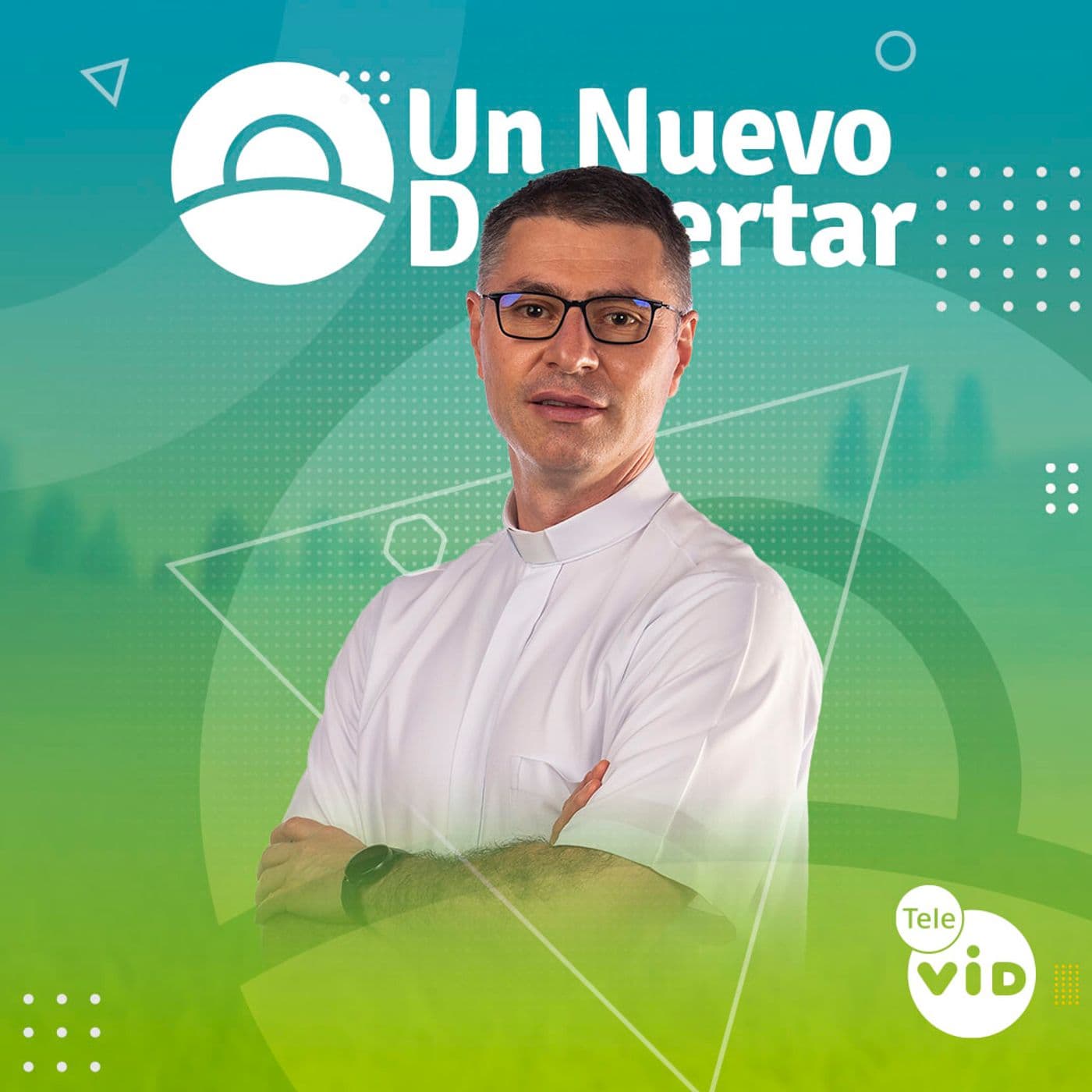 Un Nuevo Despertar Tele VID - Podcasts