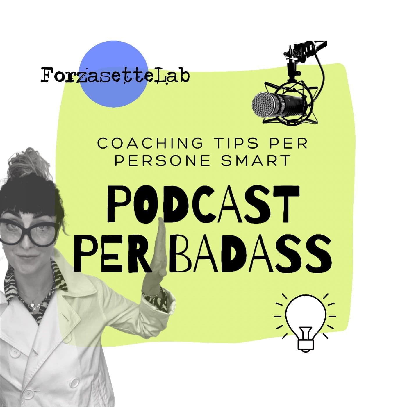 FORZASETTELAB • BADASS PODCAST - Podcasts