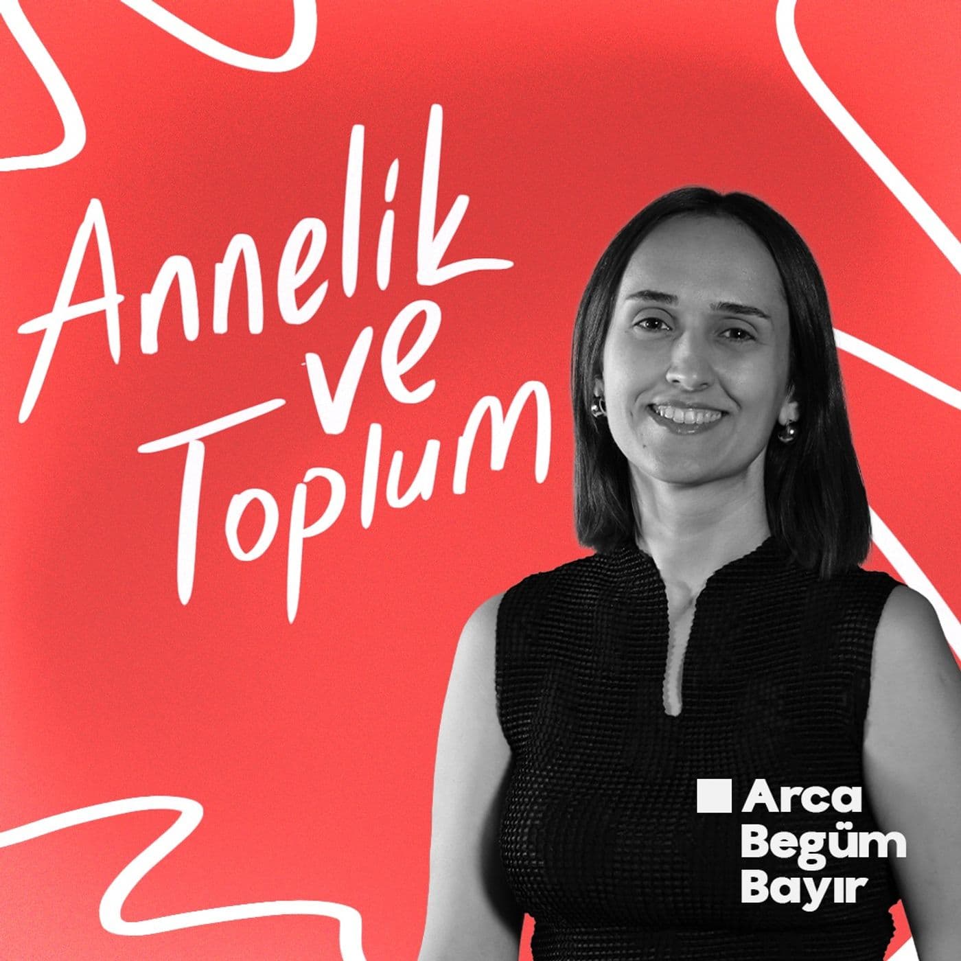 Annelik ve Toplum - Podcasts