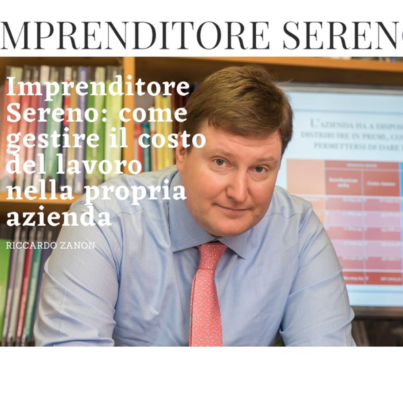 Imprenditore Sereno: come gestire il costo del lavoro nella propria azienda - Podcasts