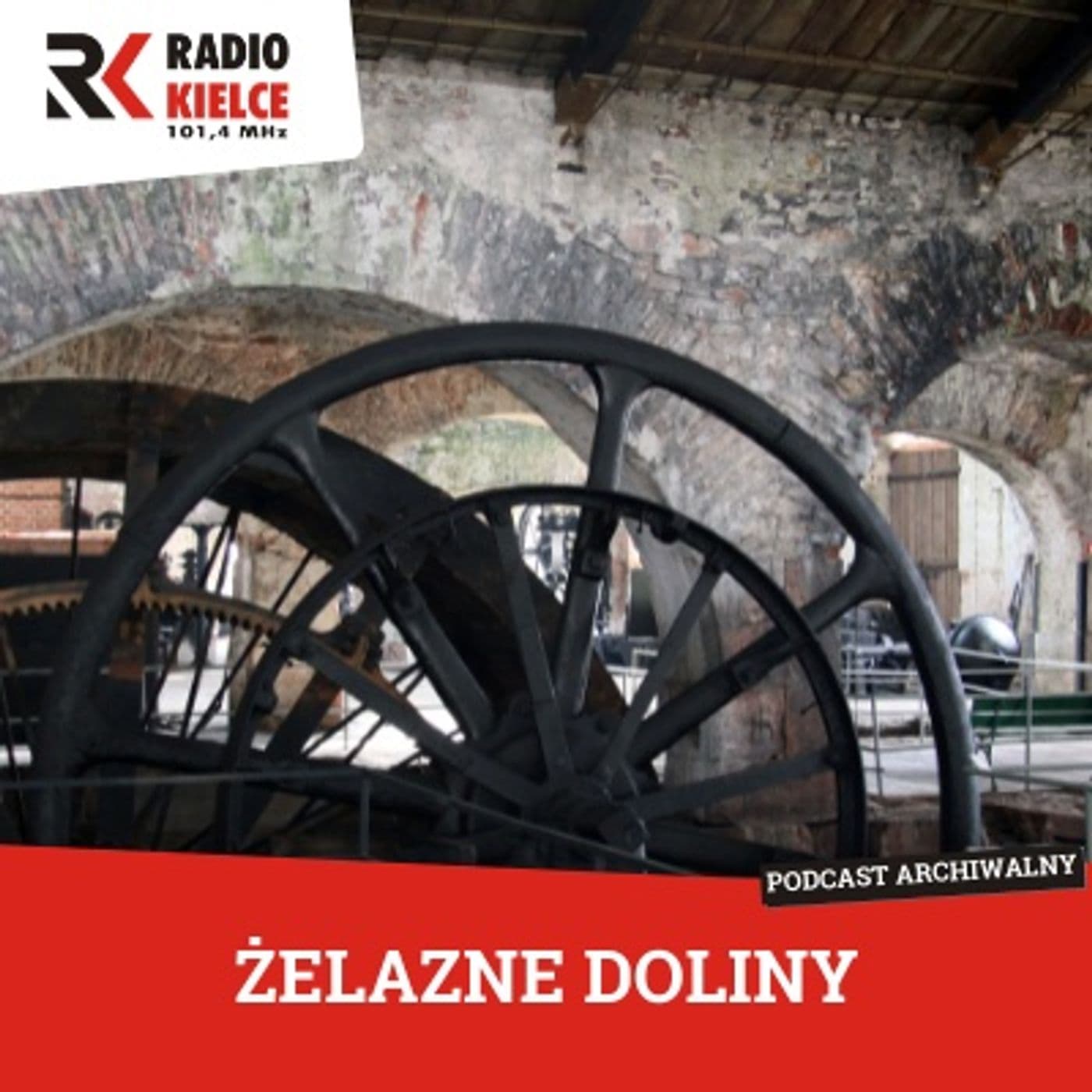 ŻELAZNE DOLINY - Podcasts