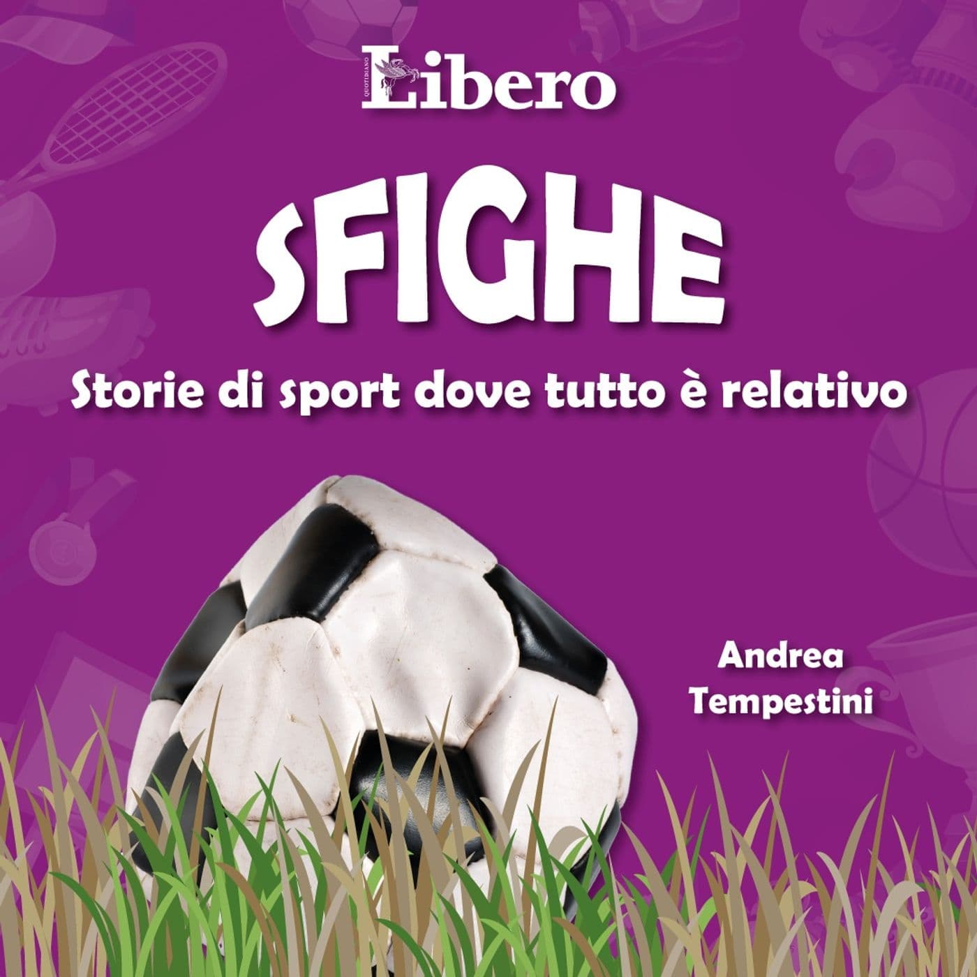 Sfighe - Storie di sport dove tutto è relativo - Podcasts