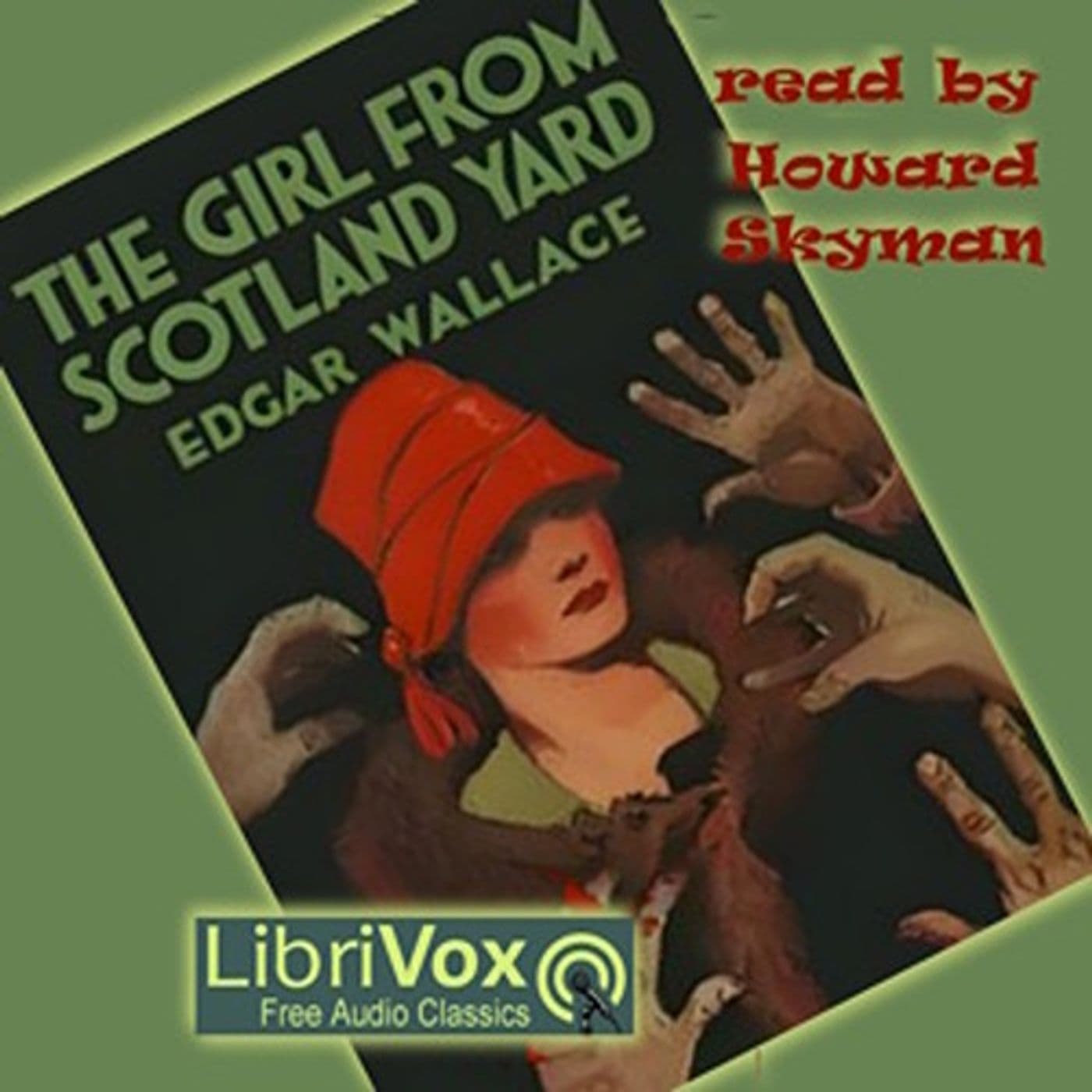 The Girl From Scotland Yard by Edgar Wallace. - Podcasts