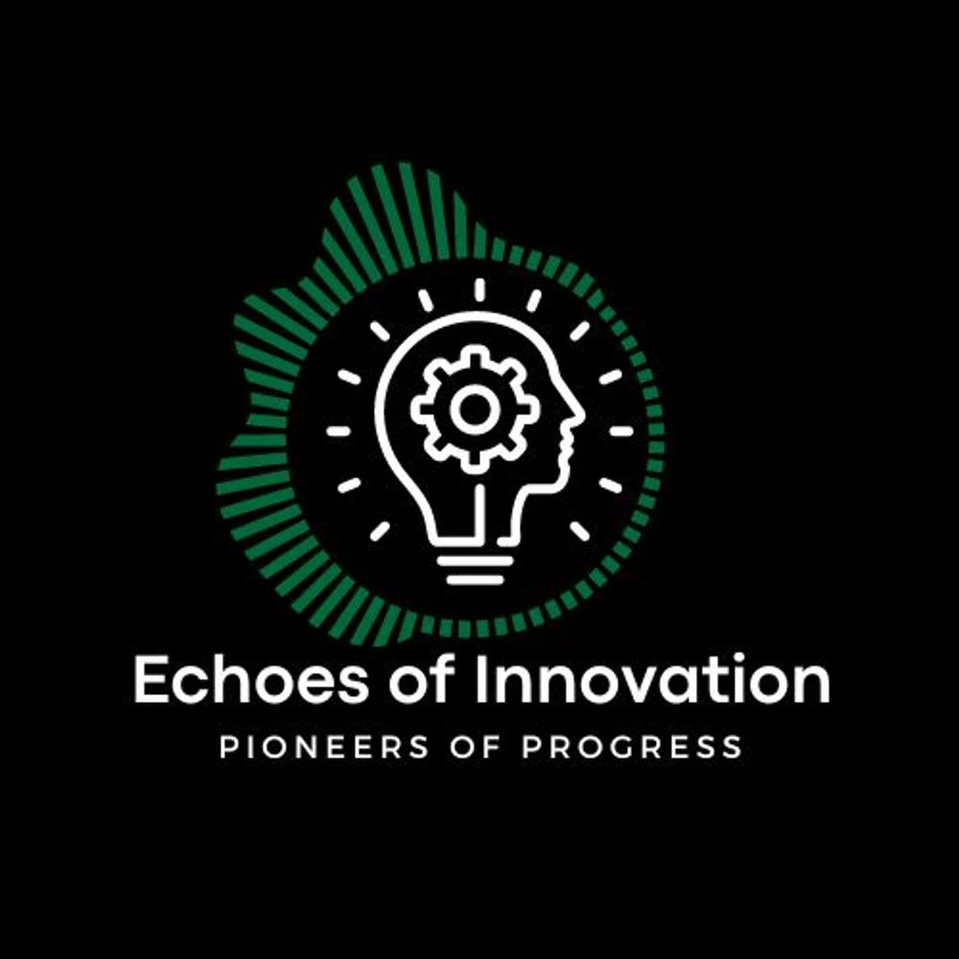 Echoes of Innovation: Pioneers of Progre - Podcasts