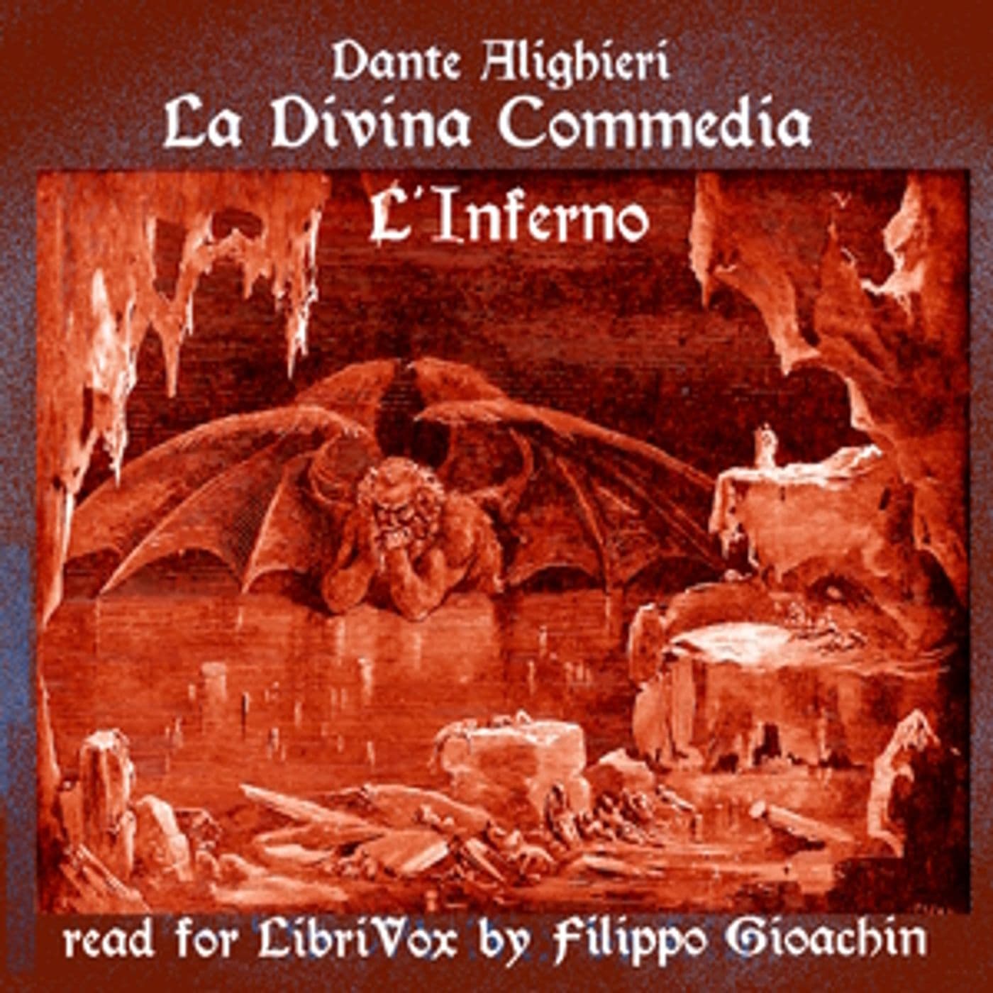 Dante Alighieri - La Divina Commedia - L'Inferno - Podcasts