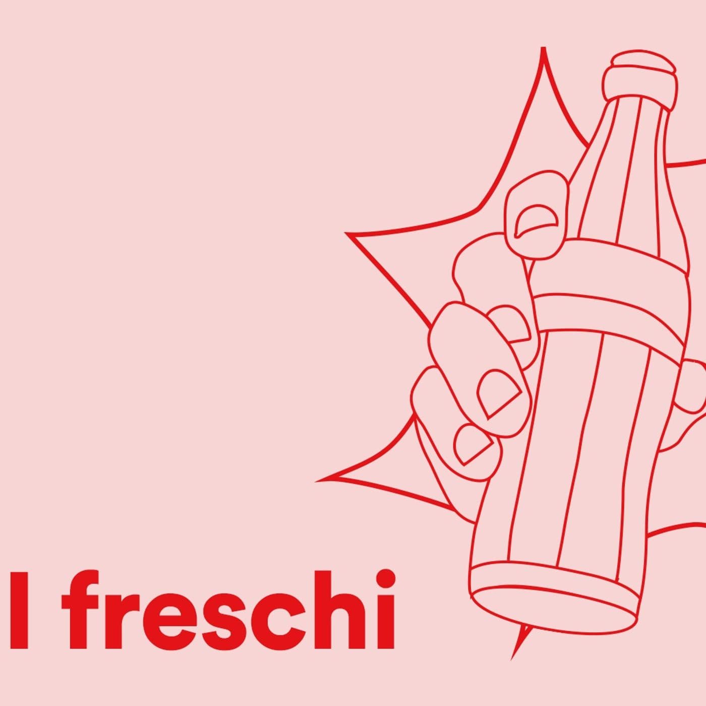 I freschi - Podcasts