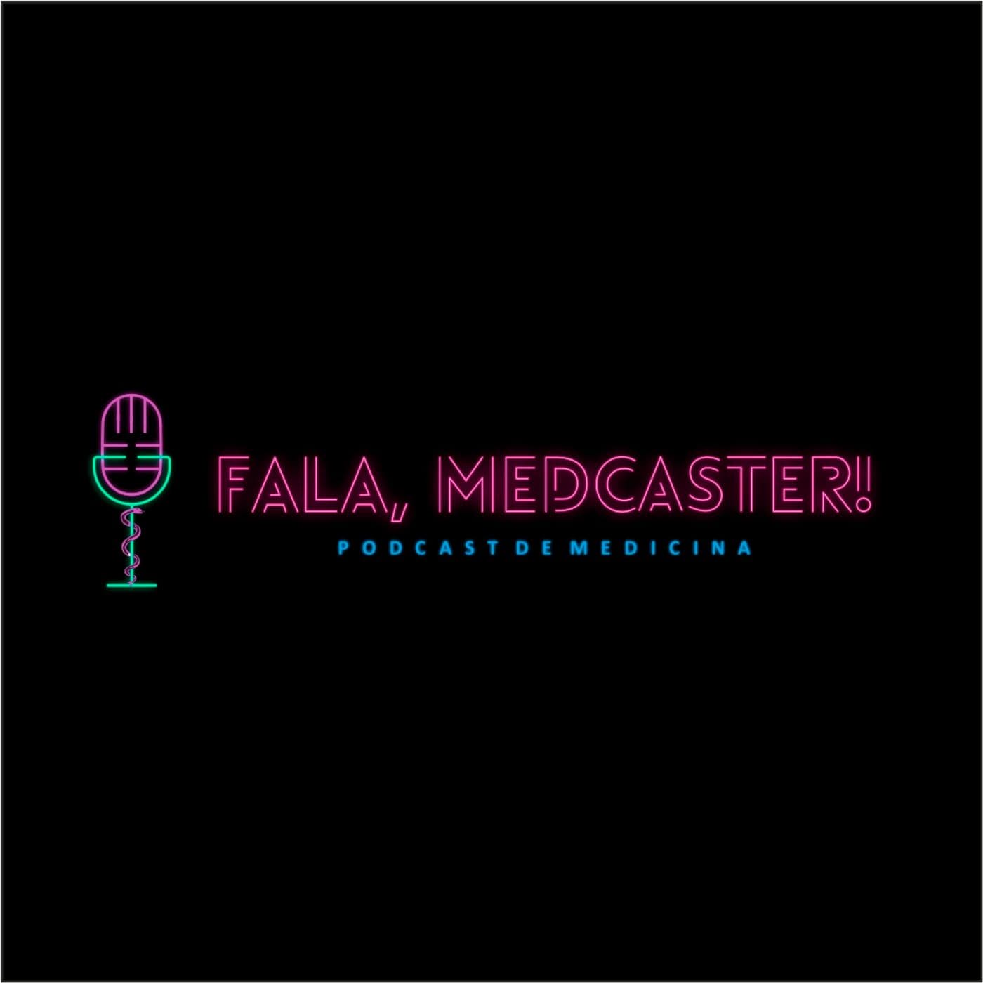 Fala, Medcaster! - Podcasts