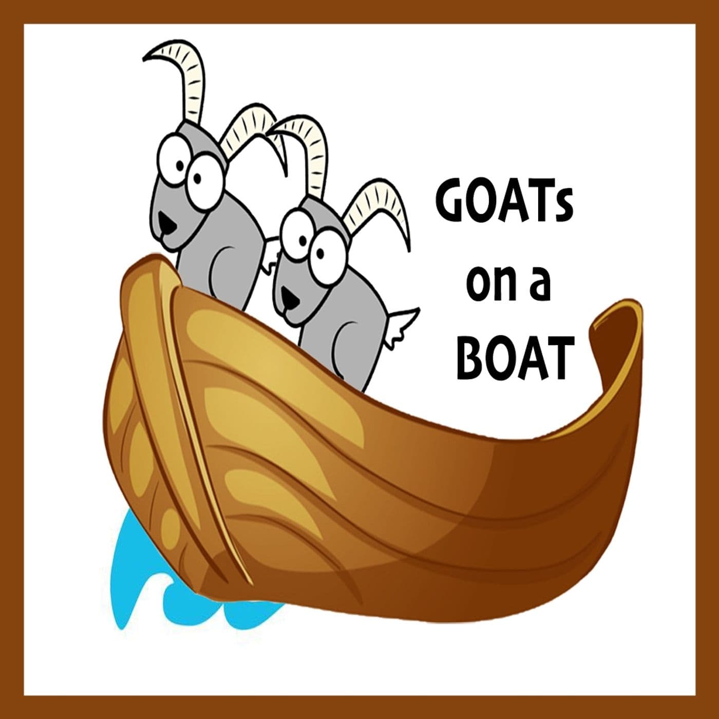 GOATs on a BOAT - Podcasts