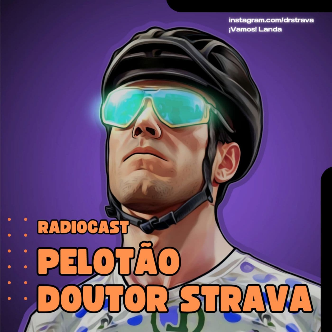 RadioCast Pelotão Doutor Strava ¡Vamos! Landa 😆 - Podcasts