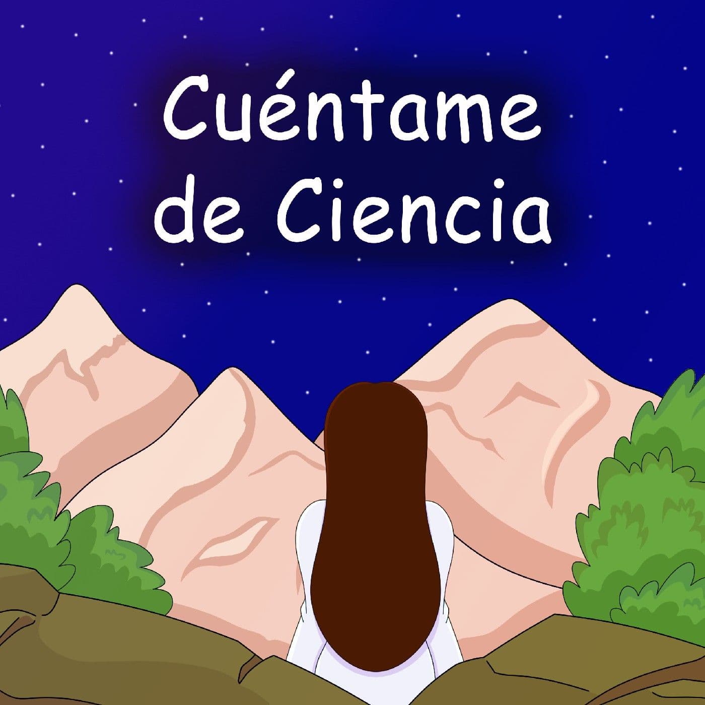 Cuéntame de Ciencia - Podcasts