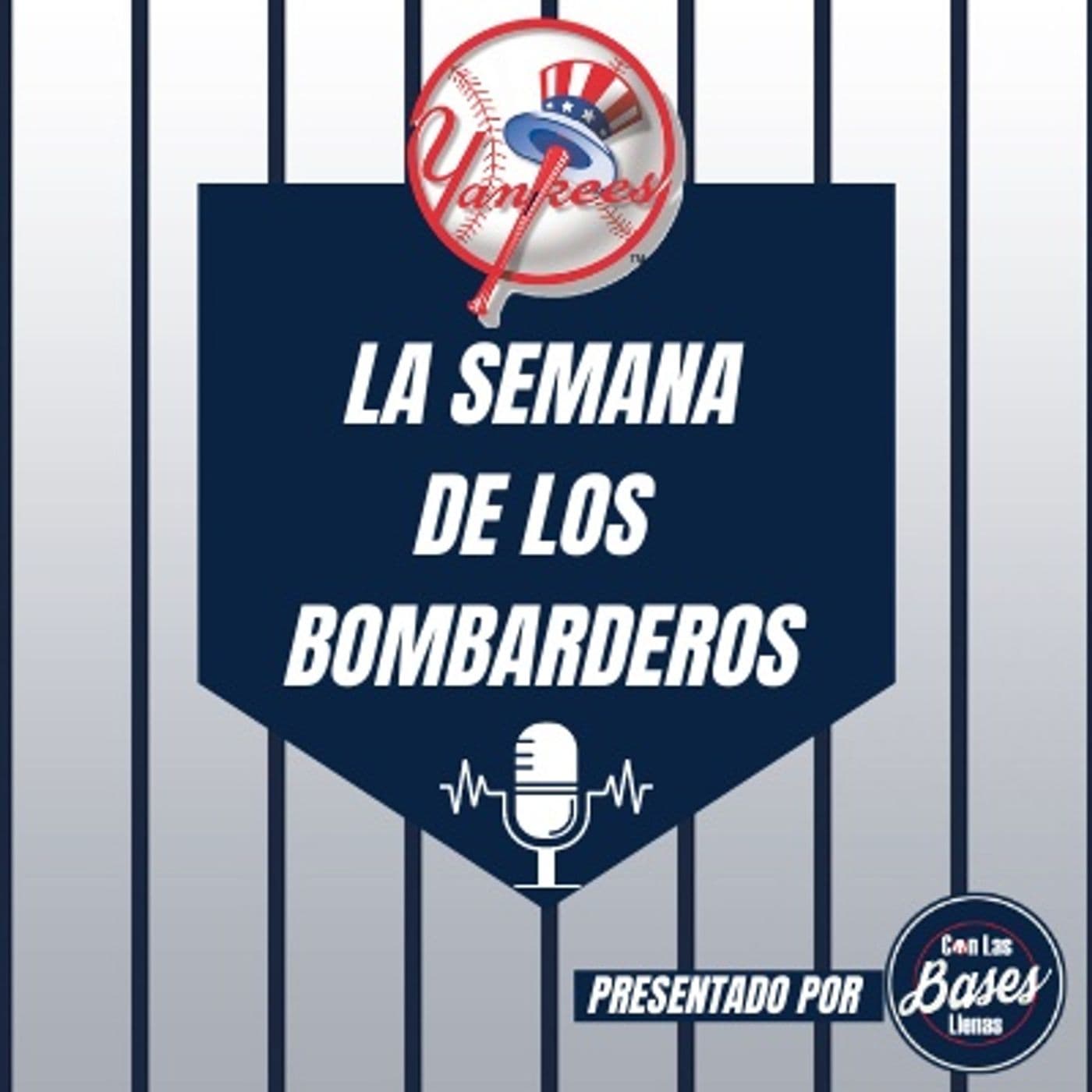 Podcast de los Yankees en español: La Semana de los Bombarderos - Podcasts