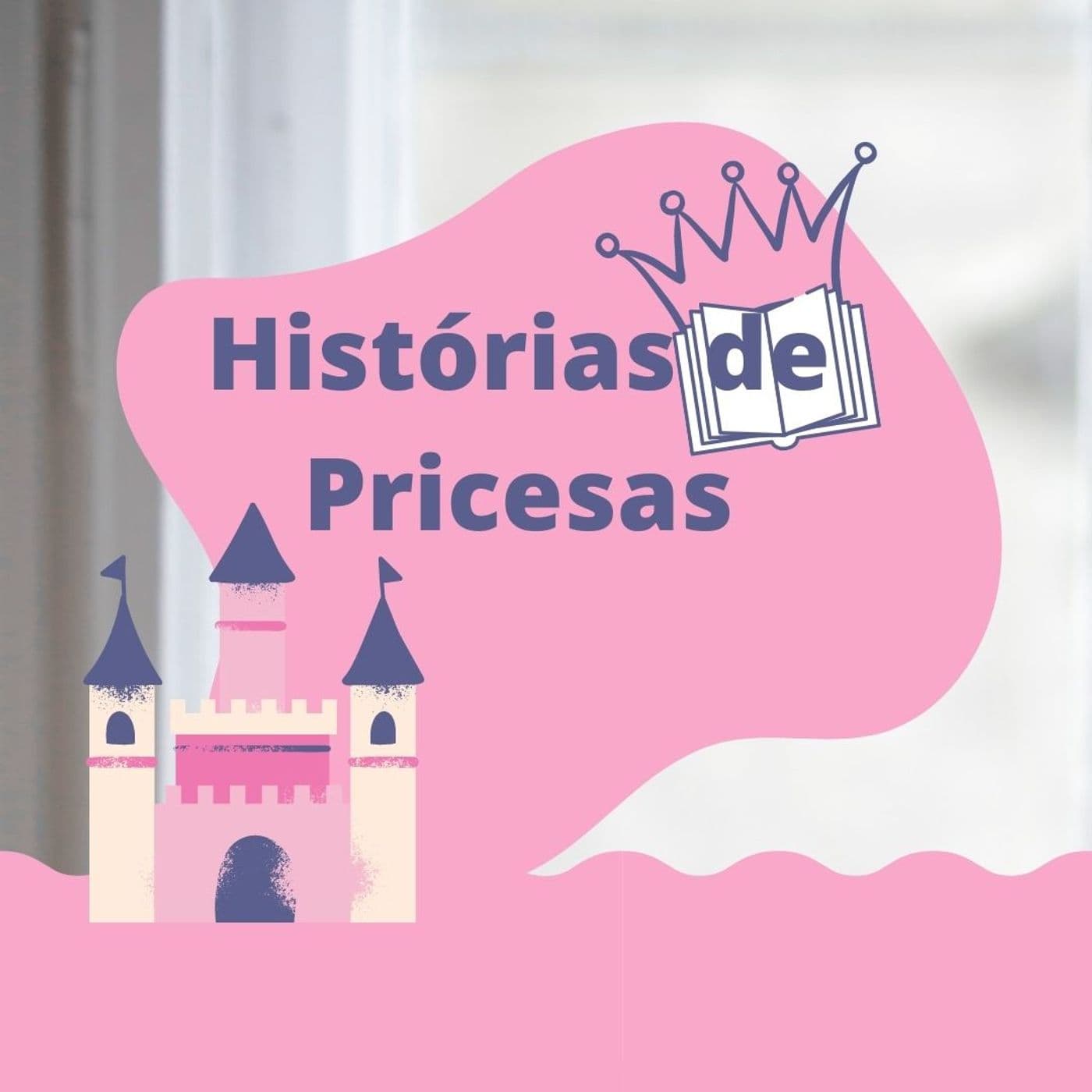 Histórias de Princesas - Podcasts