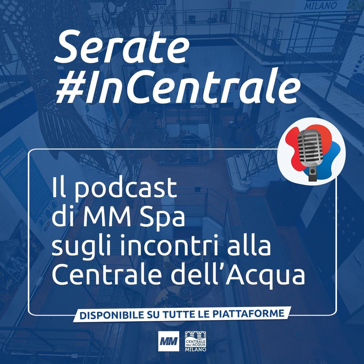 Serate #InCentrale - Podcasts