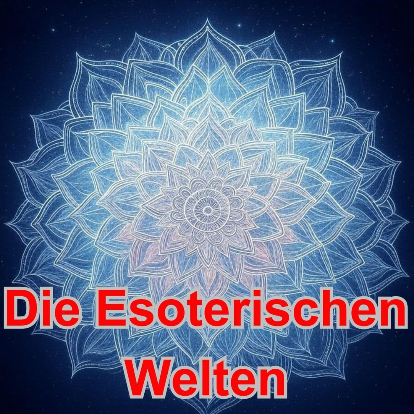Die esoterischen Welten - Podcasts