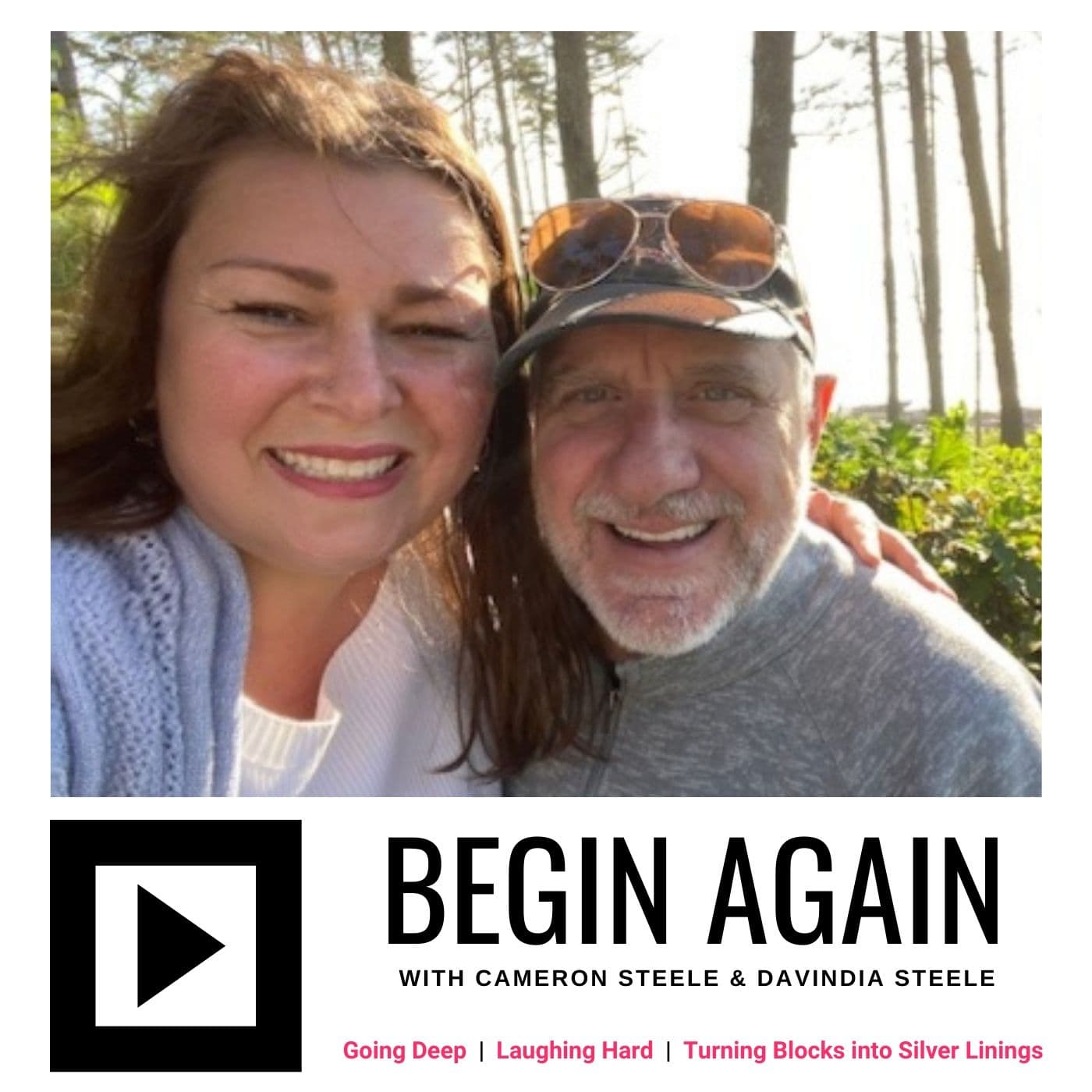 Begin Again with Cameron and Davindia - Podcasts