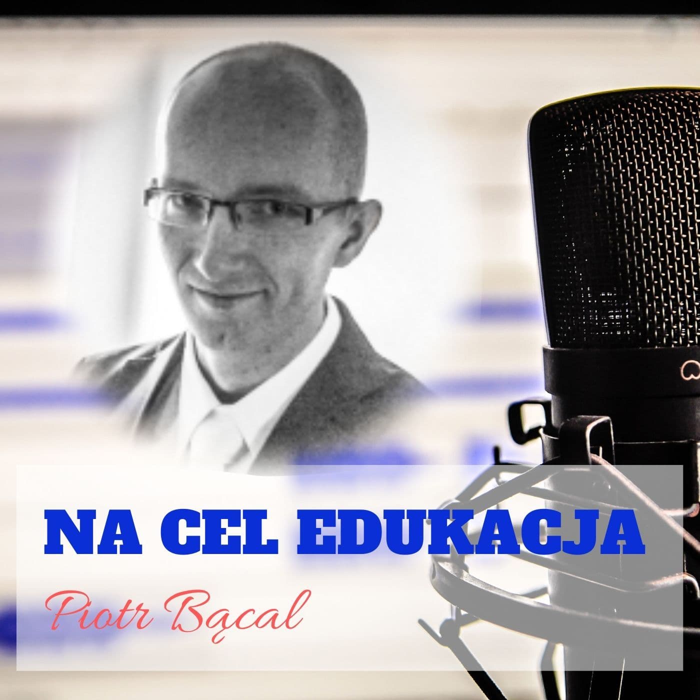 Na cel edukacja - Podcasts