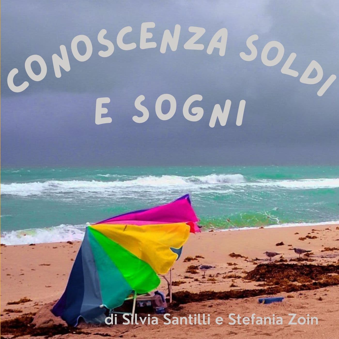Conoscenza soldi e sogni - Podcasts