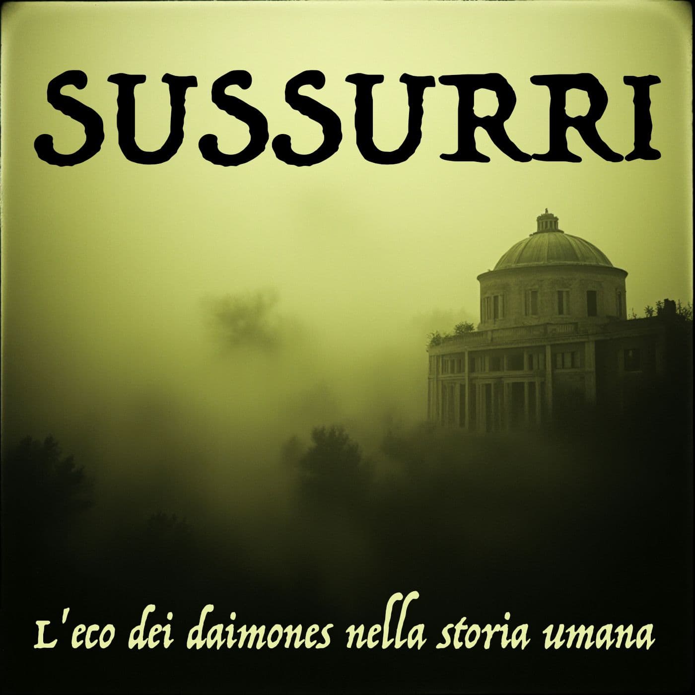Sussurri: l'eco dei daimones nella storia umana - Podcasts
