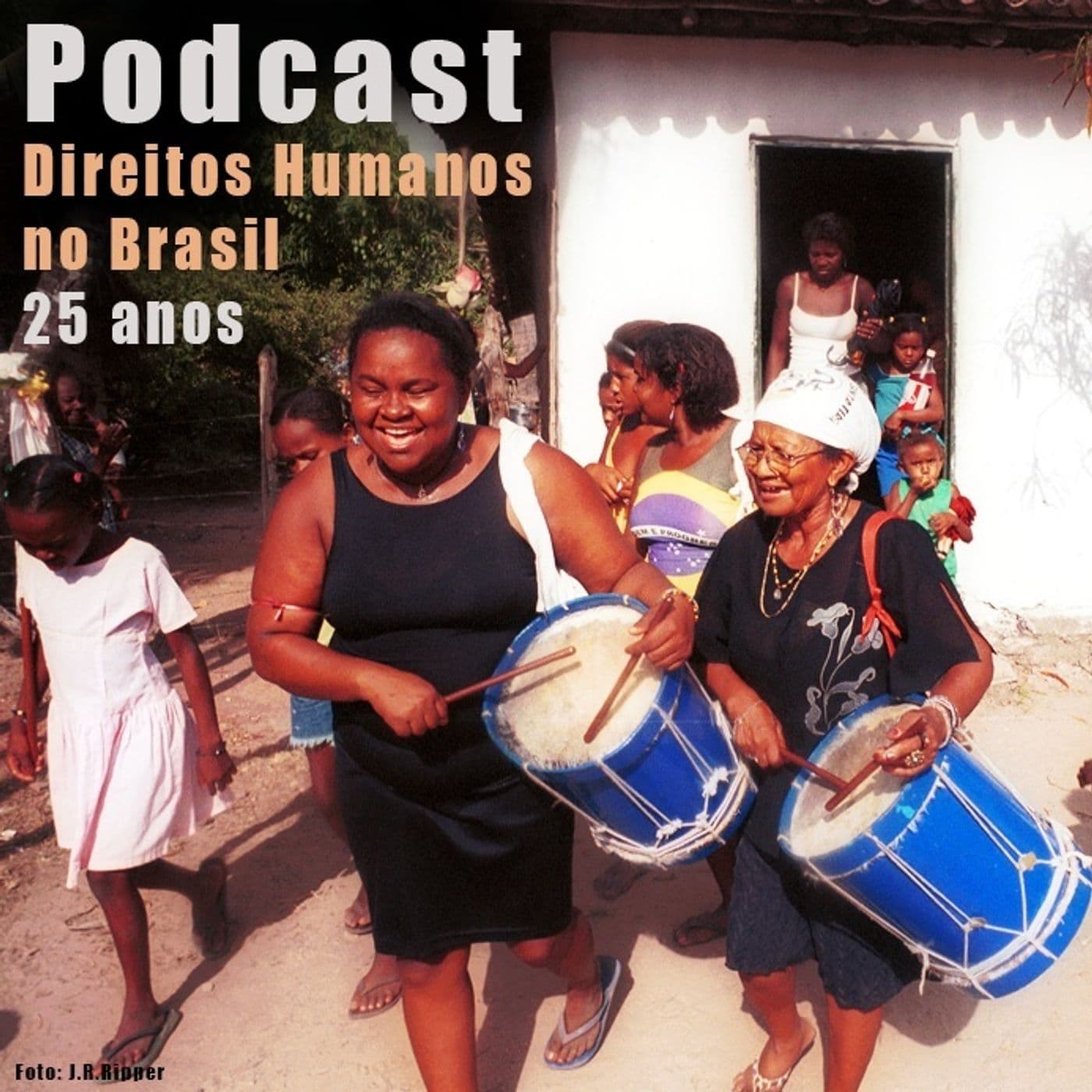 Direitos Humanos no Brasil - Podcasts