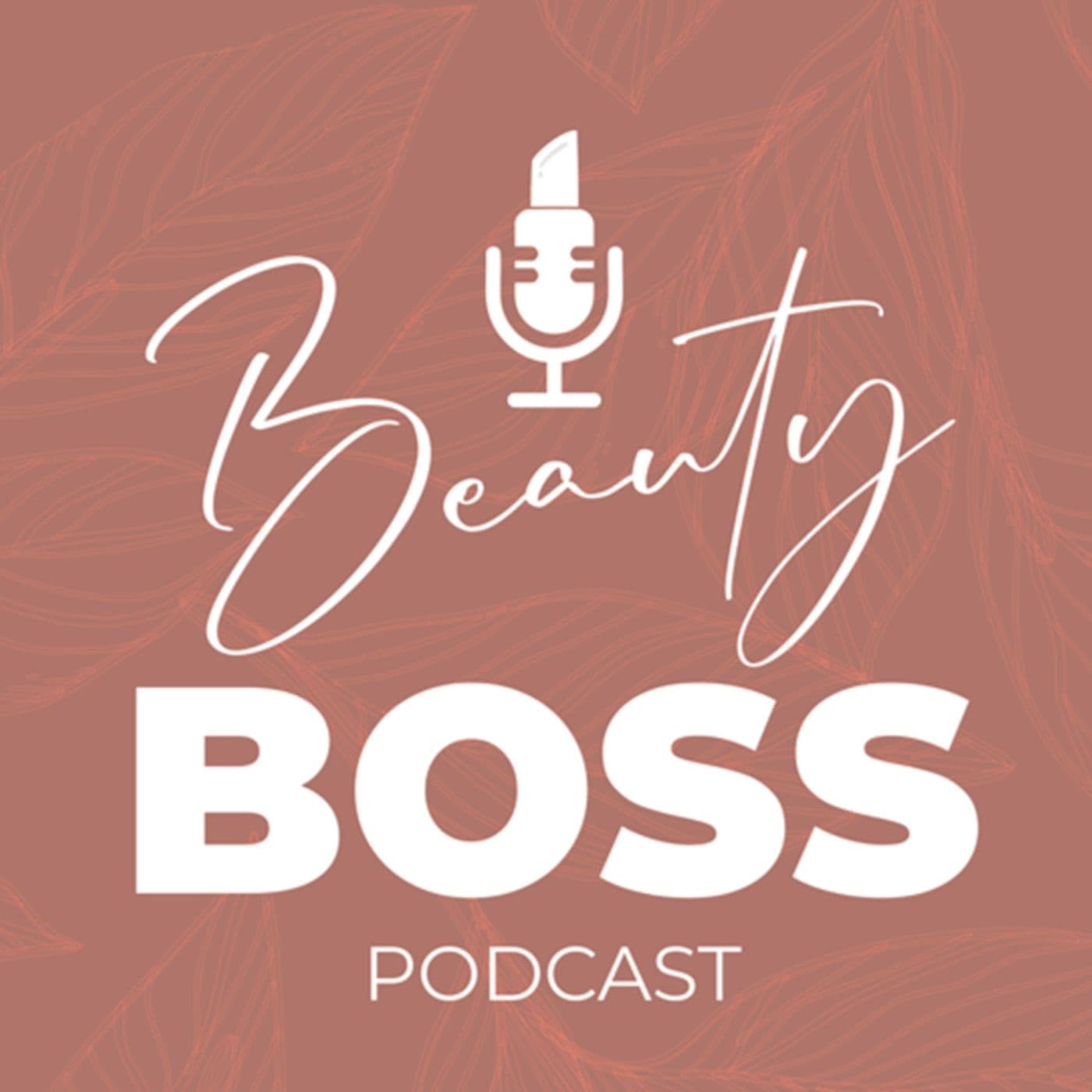 Beauty Boss Podcast - Podcasts
