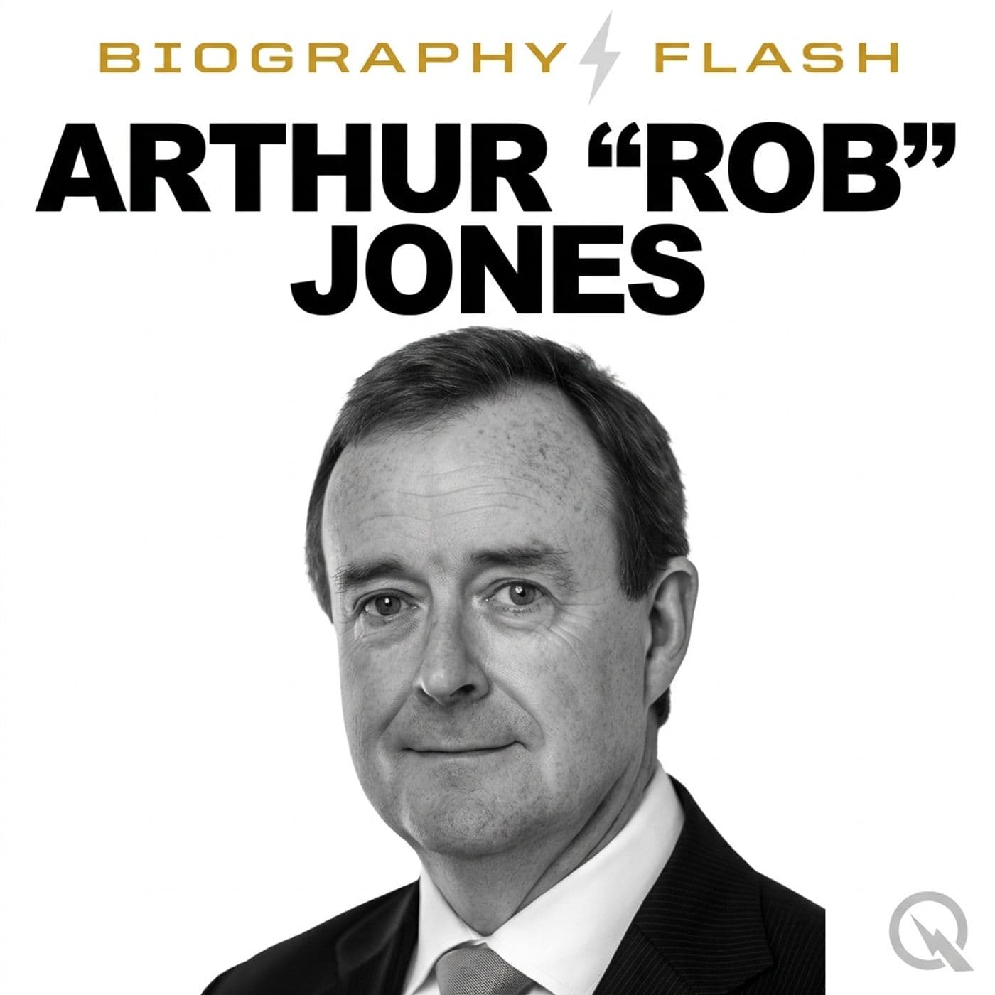 Arthur "Rob" Jones - Biography Flash - Podcasts