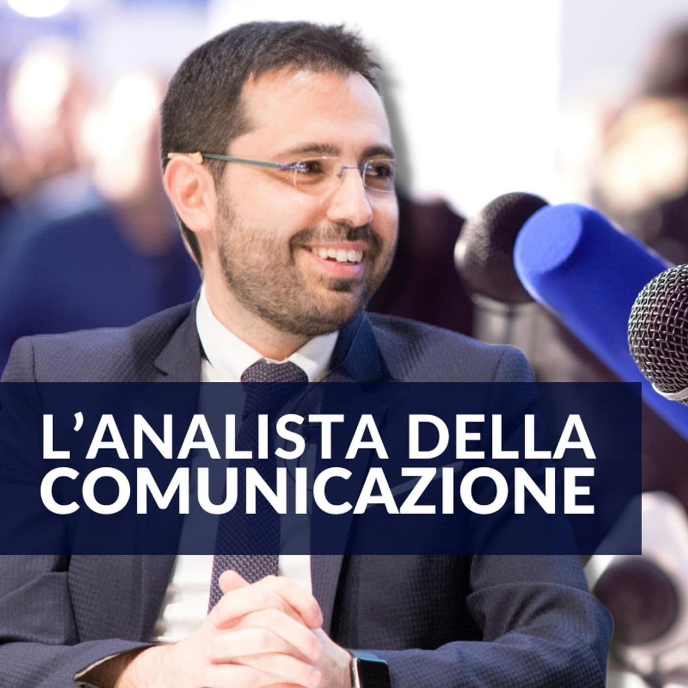 L'analista della comunicazione - Podcasts