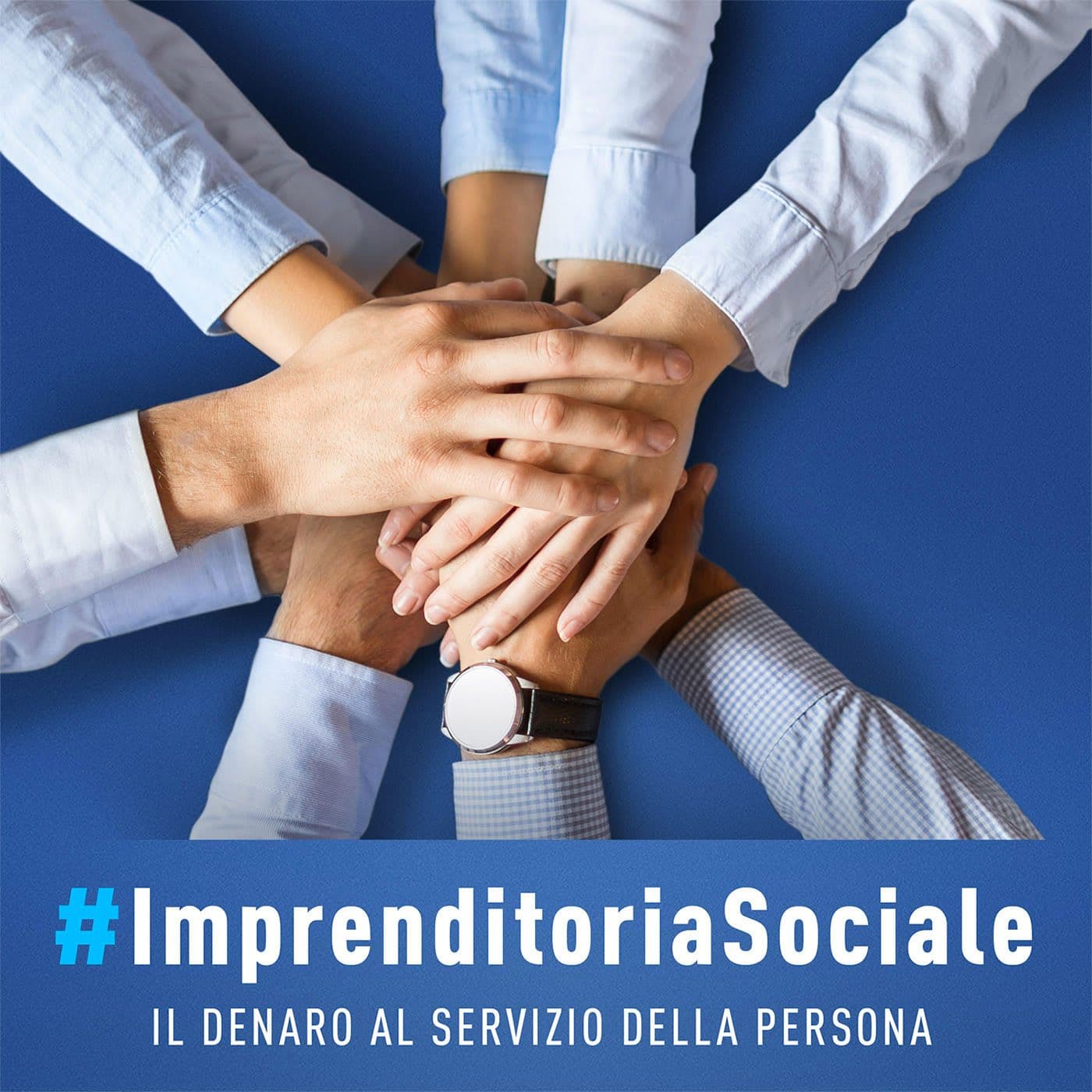 Imprenditoria Sociale - Il denaro al servizio della persona - Podcasts