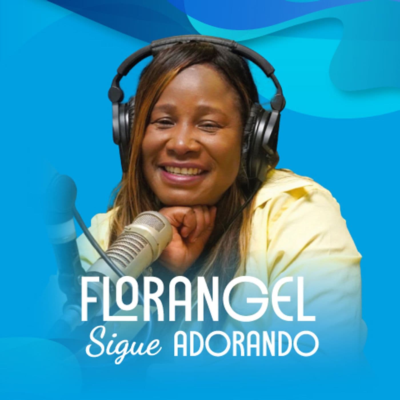 Florangel Sigue Adorando - Podcasts