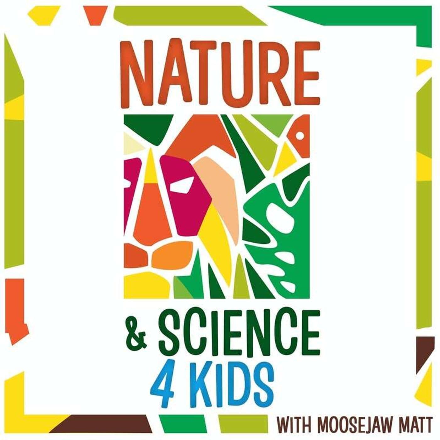 Nature and Science 4 Kids - Podcasts