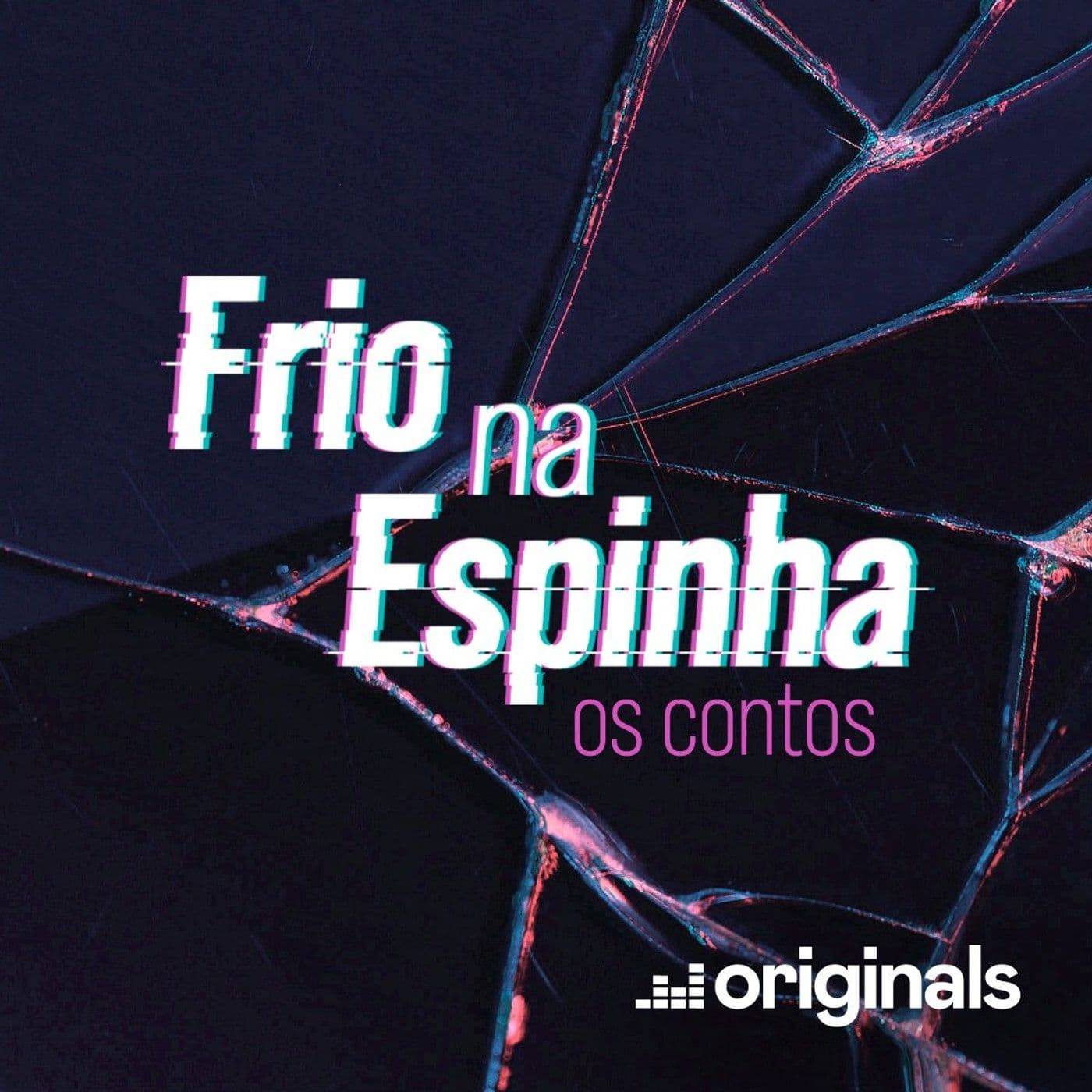 Frio na Espinha: os contos - Podcasts
