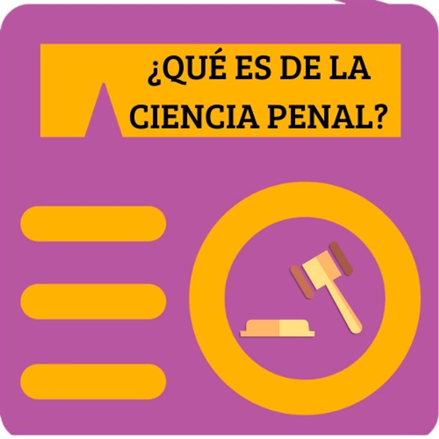 ¿Qué es de la Ciencia Penal? - Podcasts