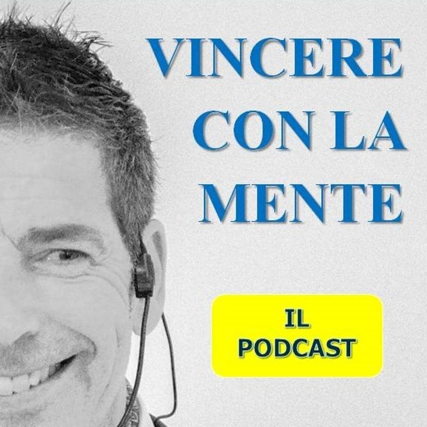 Vincere con la Mente! - Podcasts