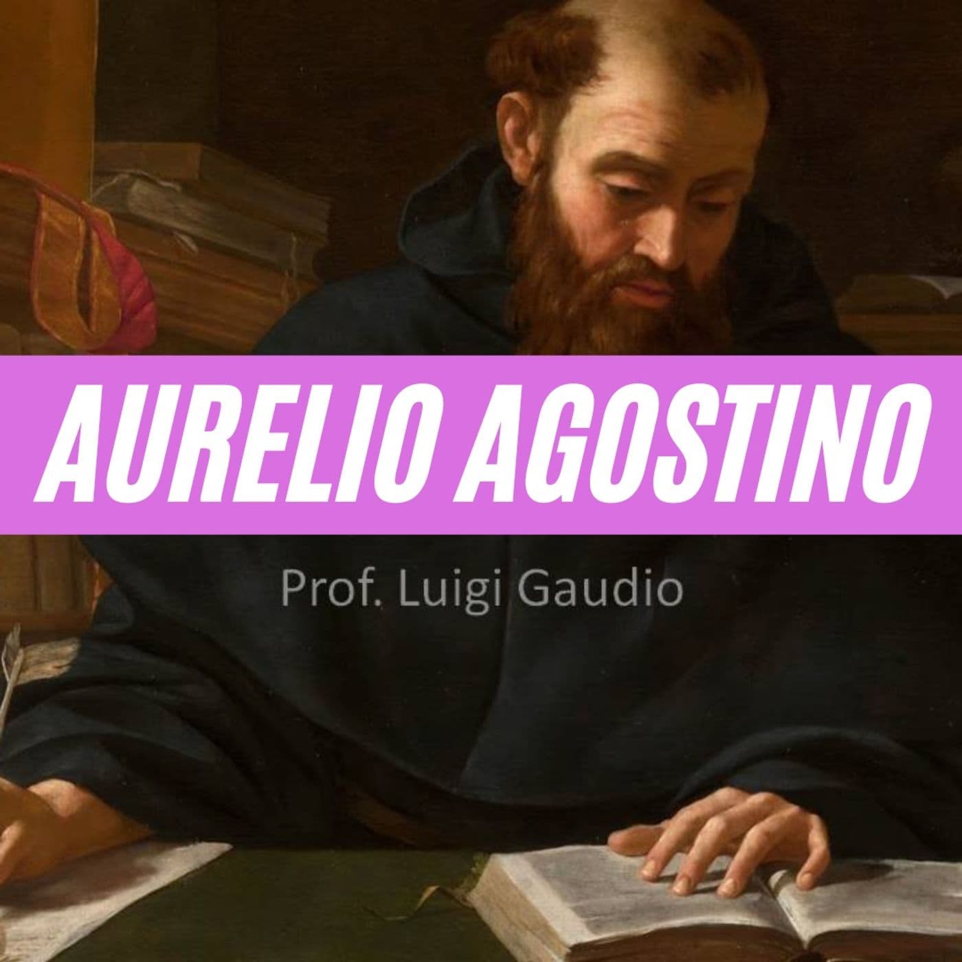 Aurelio Agostino - Podcasts