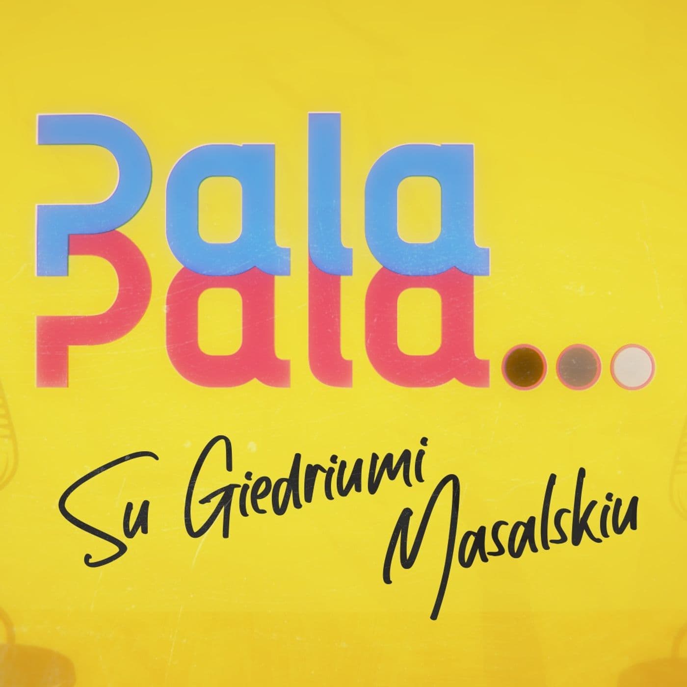 Pala pala... - Podcasts