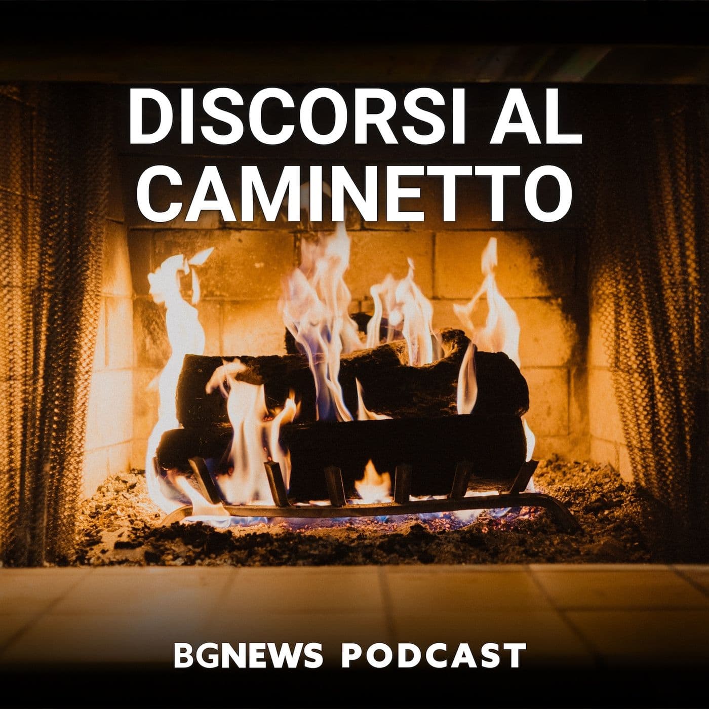 Discorsi al Caminetto - Podcasts