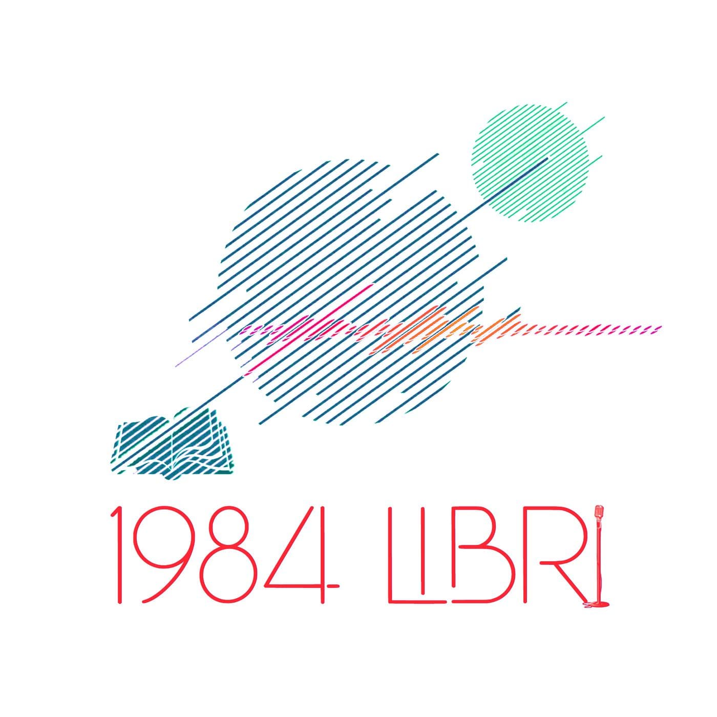 1984 Libri - Podcasts