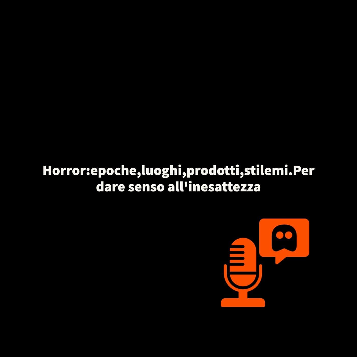 Horror 2 - Podcasts