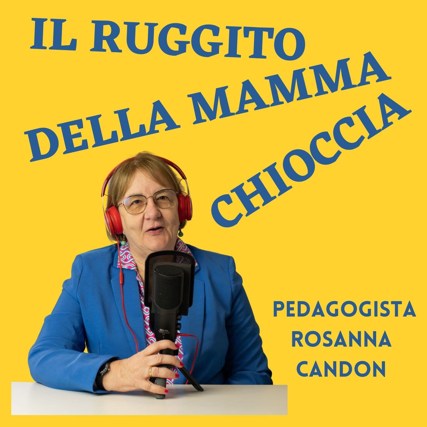 Il ruggito della mamma chioccia - Podcasts