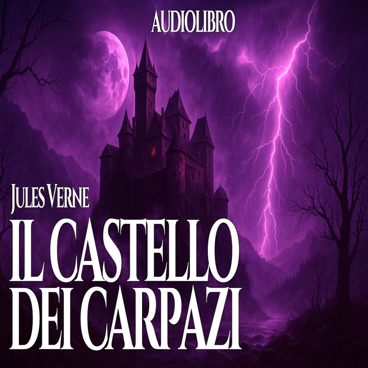 Audiolibro Il Castello dei Carpazi - Jules Verne - Podcasts