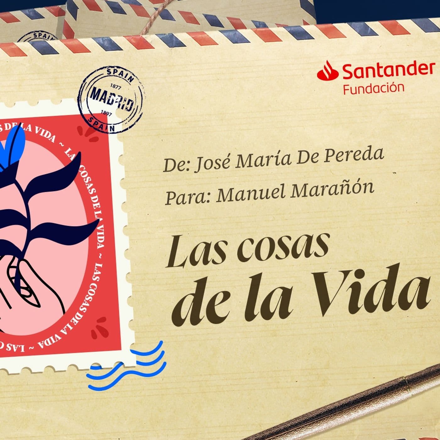 José M. de Pereda: Las cosas de la vida. - Podcasts