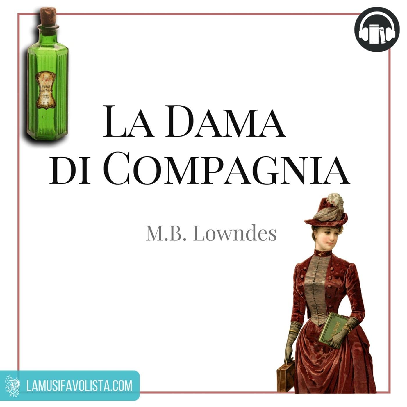 LA DAMA DI COMPAGNIA ☆ Audiolibro ☆ - Podcasts