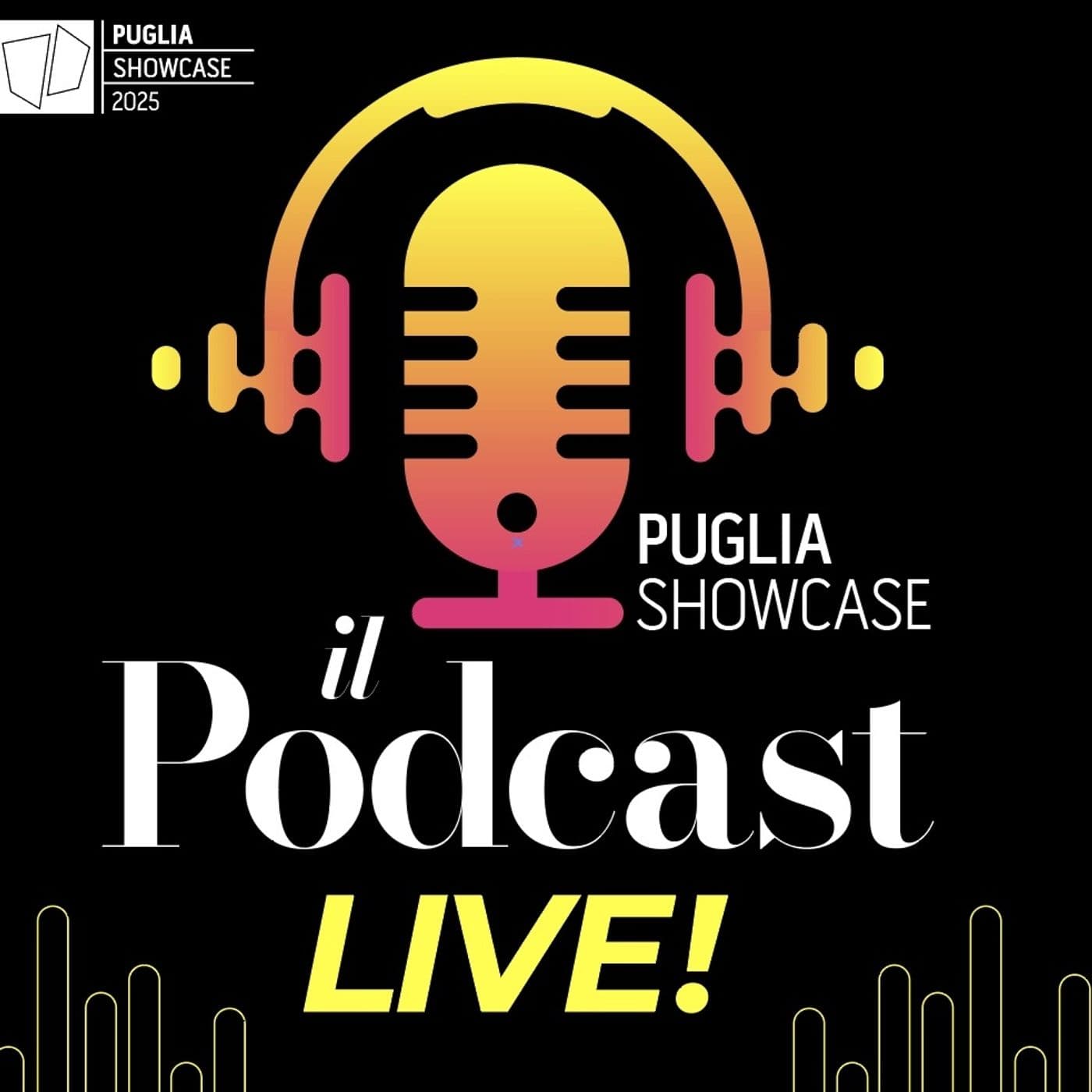 Puglia Showcase 2025 - Podcasts