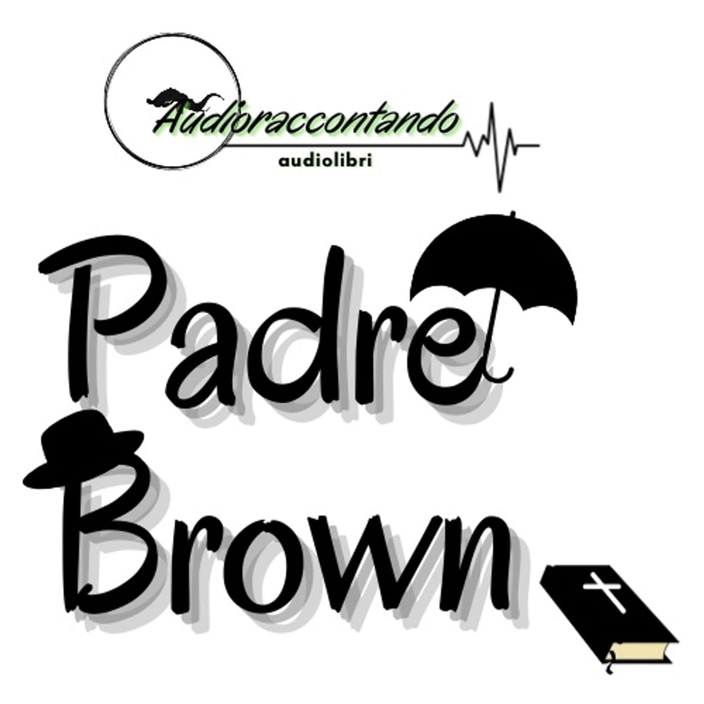 Padre Brown - audiolibri - Podcasts