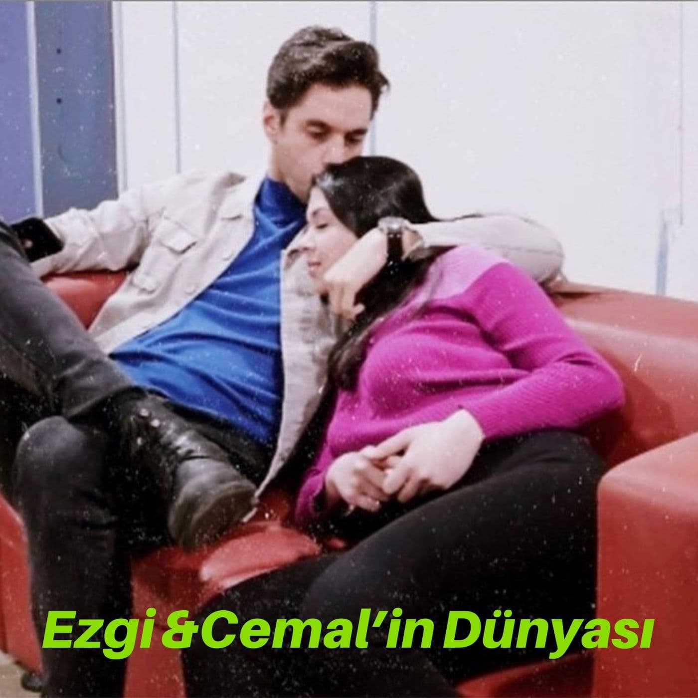 Ezgi & Cemal’in Dünyası - Podcasts