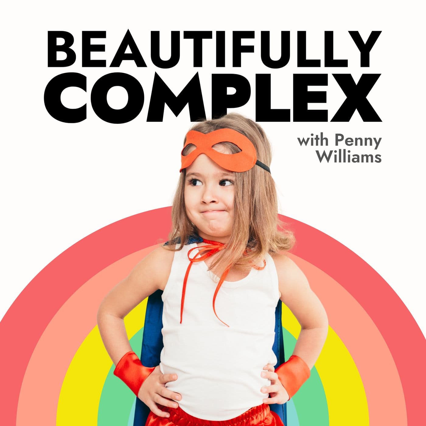 Beautifully Complex - Podcasts