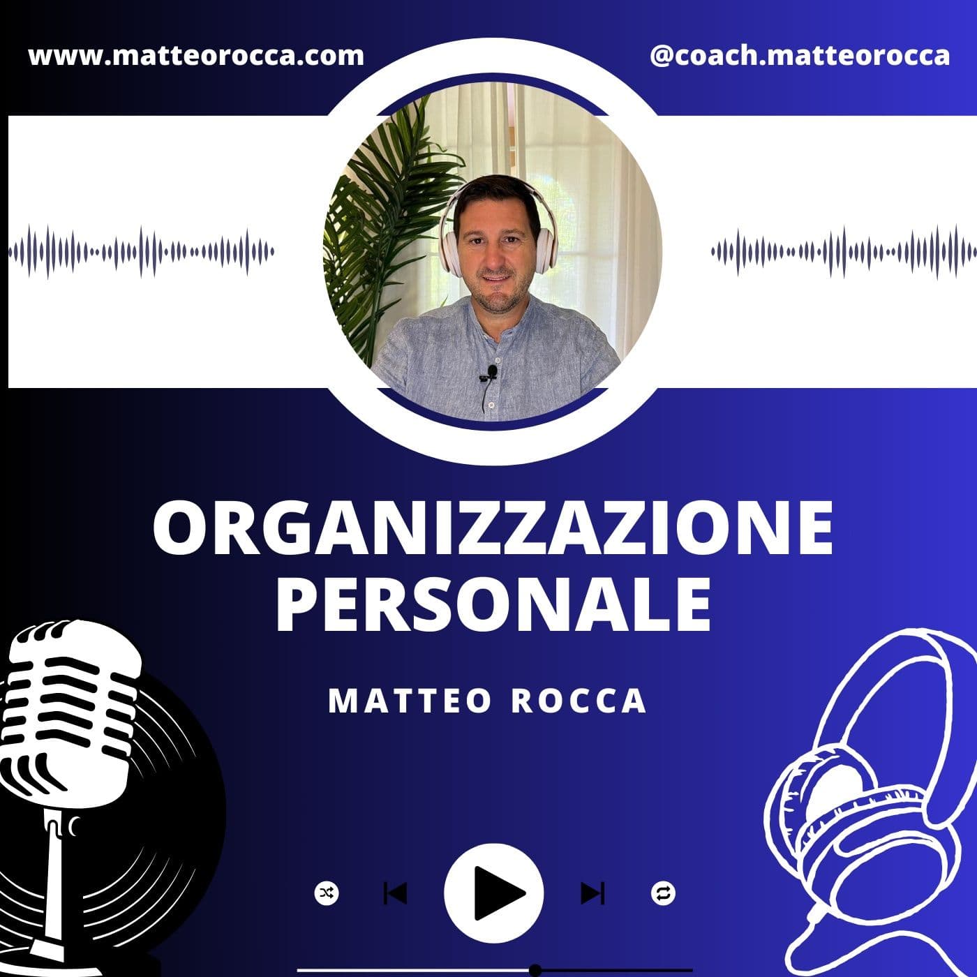 Sistema di Organizzazione Personale - Podcasts