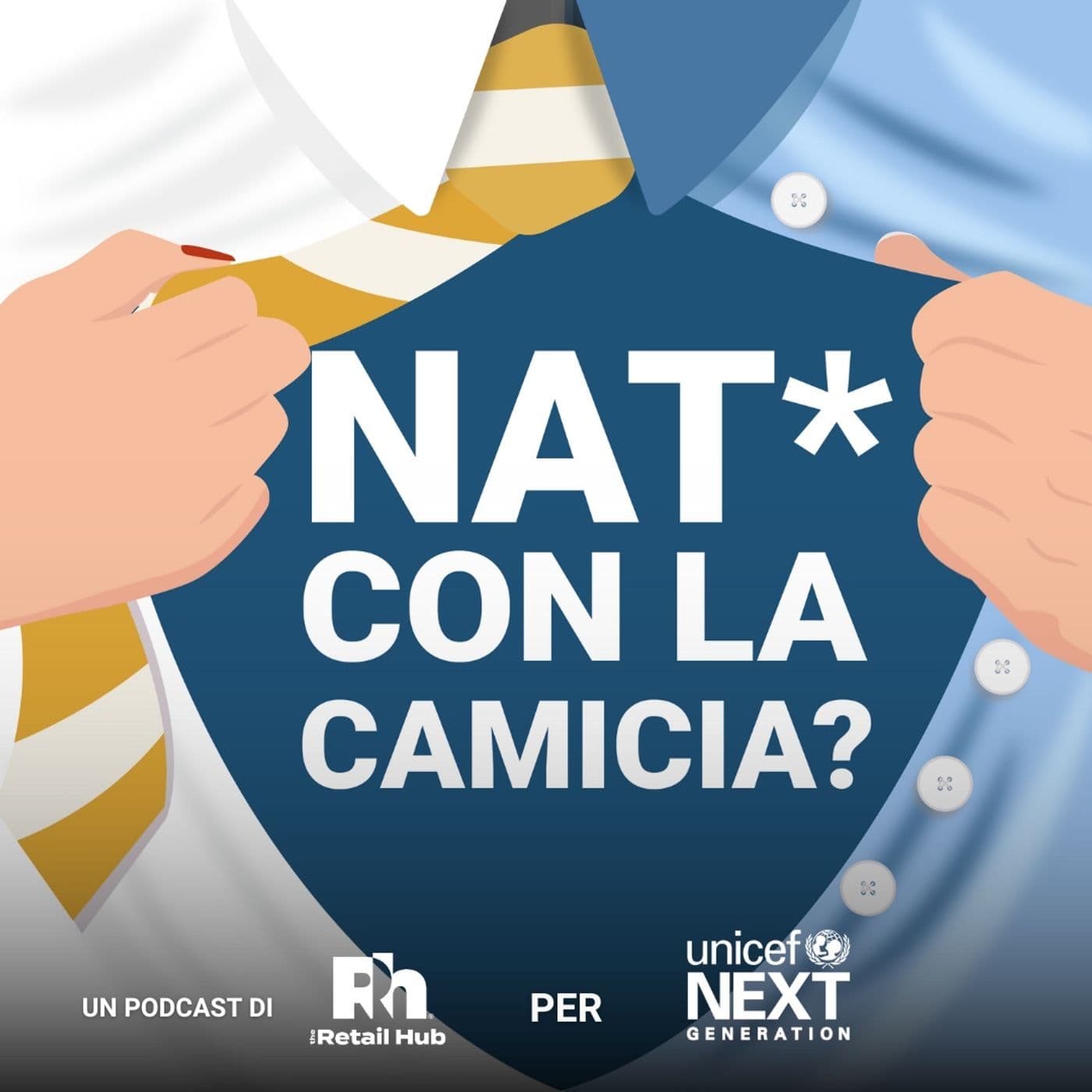 Nat* con la Camicia? - Podcasts