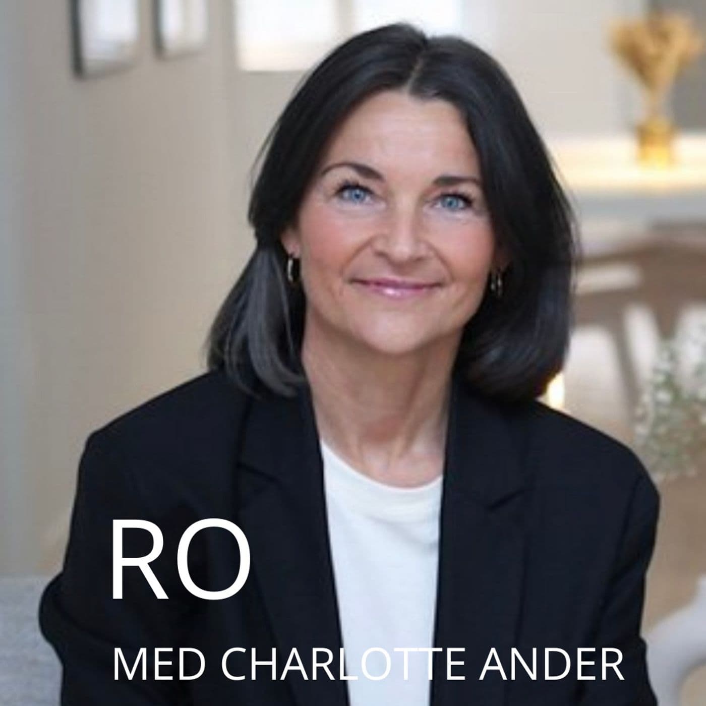 RO med Charlotte Ander - Podcasts