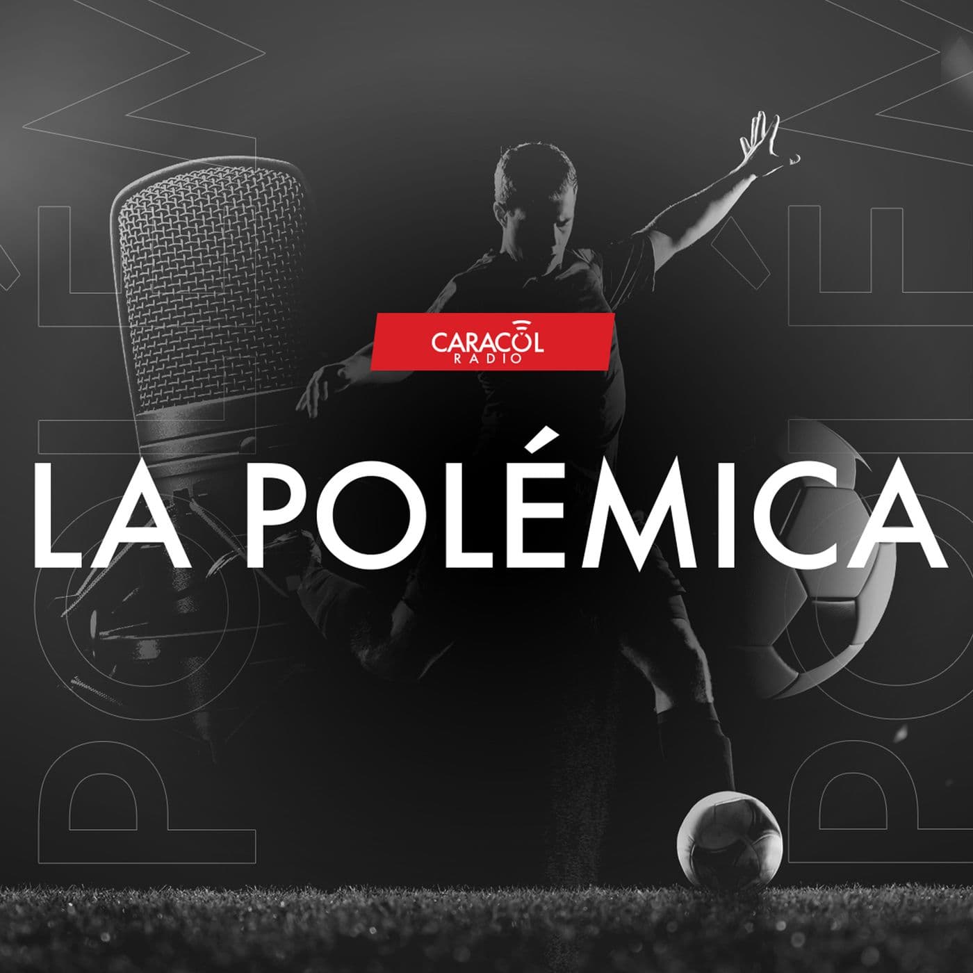 La Polémica - Podcasts